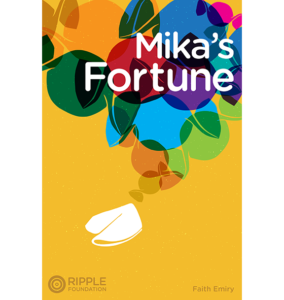 Mika's Fortune, written by Faith Emiry